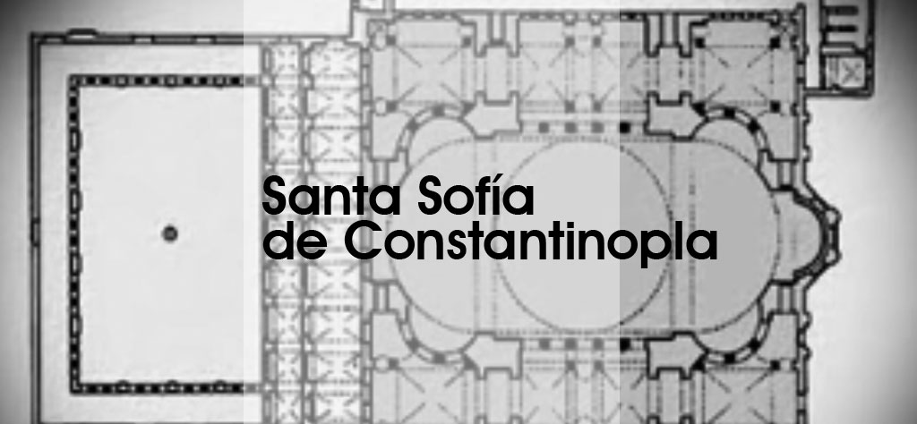 SANTA SOFÍA DE CONSTANTINOPLA - LeitersBlues